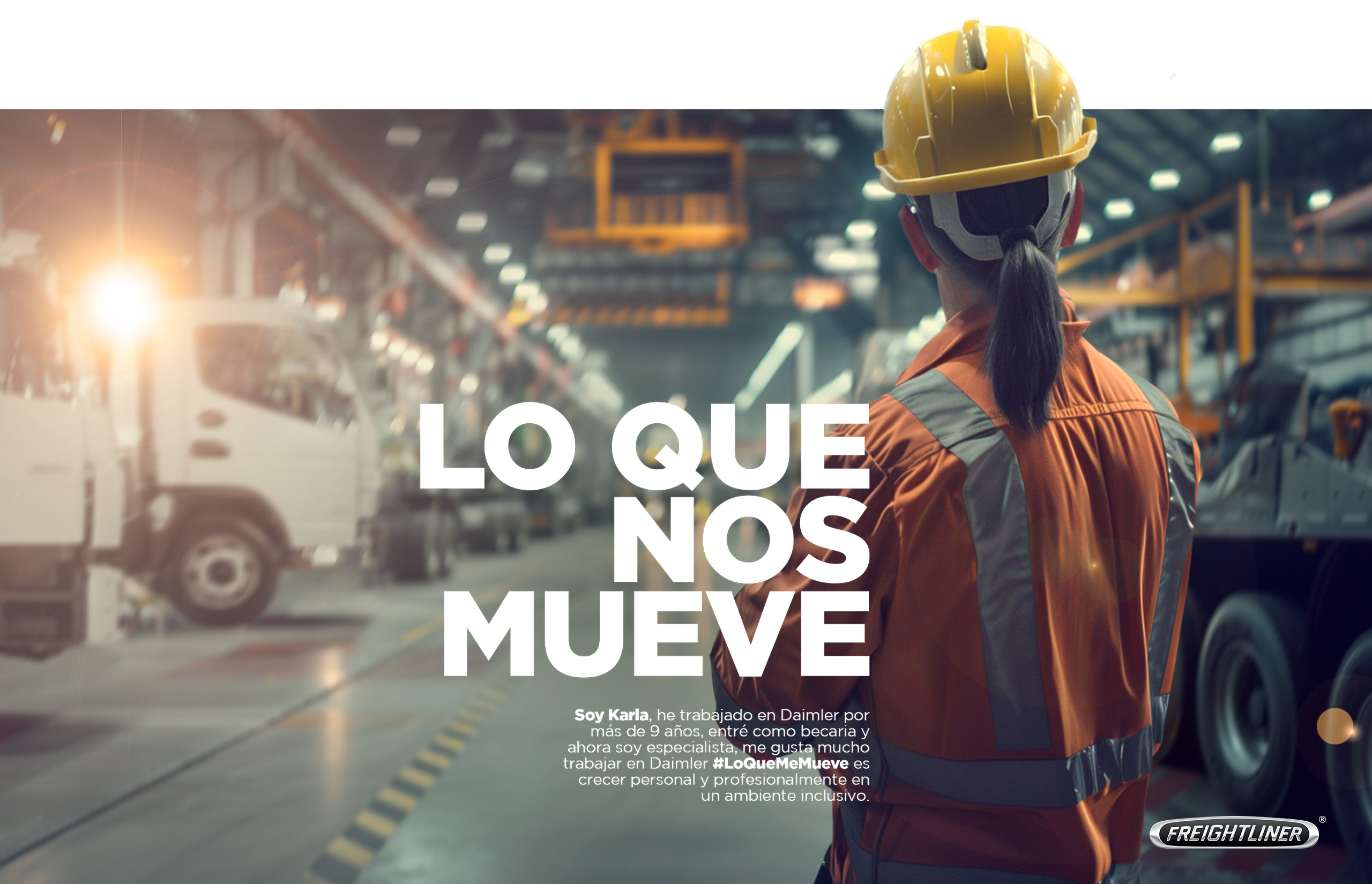 Lo Que Nos Mueve — Planta Freightliner